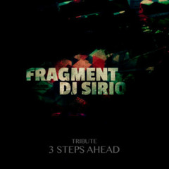Fragment - SIRIO (tribute 3 Steps Ahead) + 100