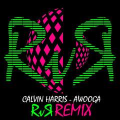 Calvin Harris - Awooga (RvR Remix)