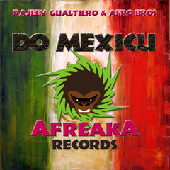 Rajeev Gualtiero & Afro Bros - Do Mexicu (Release: 18-12-2012)