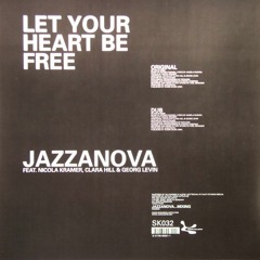 Let Your Heart Be Free - Jazzanova feat. Nicola Kramer