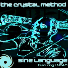 0the crystal method feat lmfao-sine language  future funk squad remix