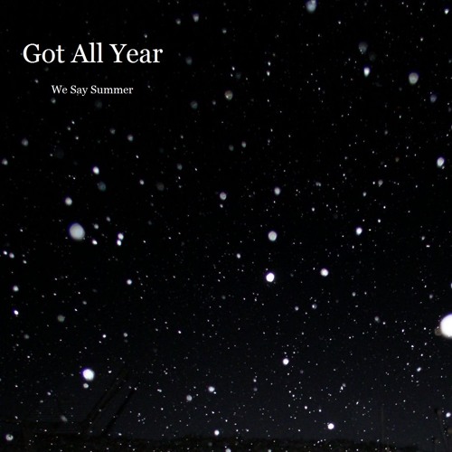 Got All Year (Live & Acoustic)