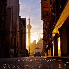 [Free Download] Pobedia & Nebyla - Good Morning EP (Drift Deeper Recordings 006)