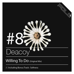 Deacoy - Willing to do (Original Mix)