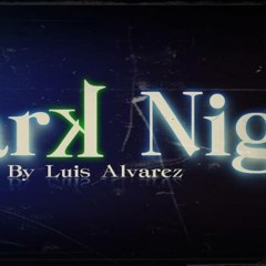 Epic Dramatic - Dark Night - (Luis Alvarez)