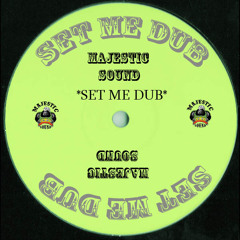 MajesticSound-Set me Dub