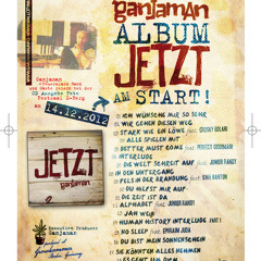 Ganjaman-Jetzt Album Snippet Mixed by Flowin Vibes & Ganjaman