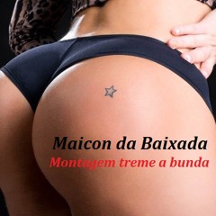 MAICON DA BAIXADA - TREME A BUNDA (DJ DEDÉ DA TORRE)