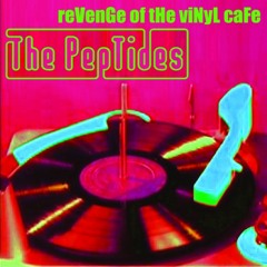 The PepTides - ATTACK OF THE TREADMILL  (Revenge of The Vinyl Cafe)