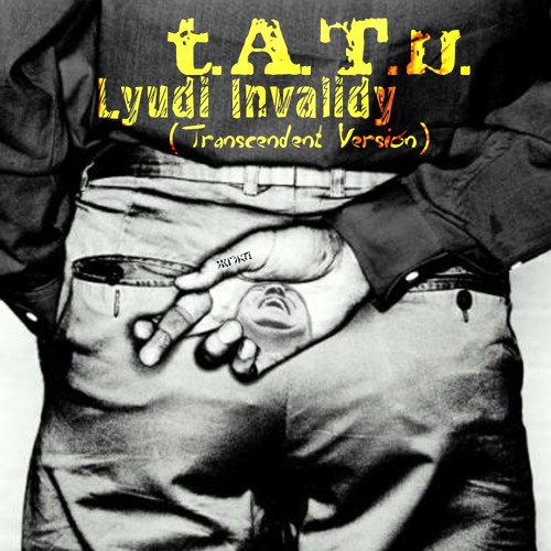 tatu lyudi invalidy download T. A. T. U. Lyudi invalidy/dangerous and moving (piano instrumental.