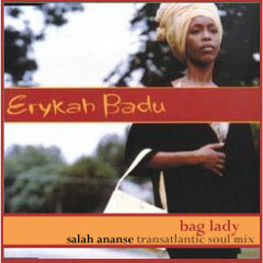 Bag Lady (Salah Ananse Transatlantic Soul Mix)