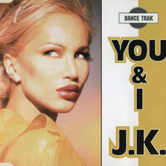 J.K. - You & I (XTD GENUINE RMX)