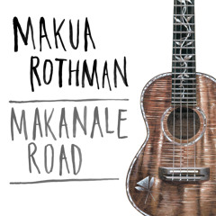 Makua Rothman Waiting For This Night