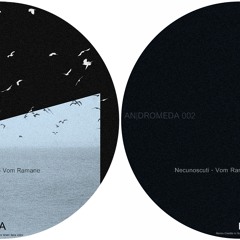 An|dromeda 002 ( Necunoscuti / Vid Remix )