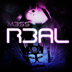 M3SS R3AL
