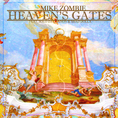 Mike Zombie - Heaven's Gates Feat. Solo Da Cannon & Shad Dolla