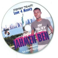 Jahmen ben - love 4 money