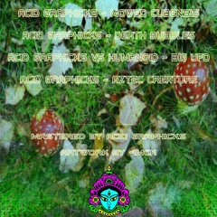 Acid Graphicks - Aztek Creature -175 BPM (EP MOWED CUBENSIS - Descarga Gratis)