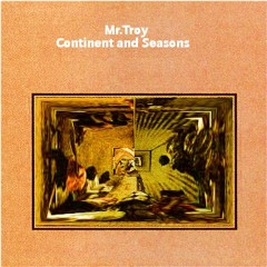 Mr.Troy - Continents and Seasons