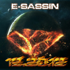 E-Sassin - "End Of Days" (DJ MIX)