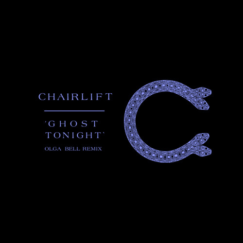 Chairlift - Ghost Tonight (Olga Bell remix)