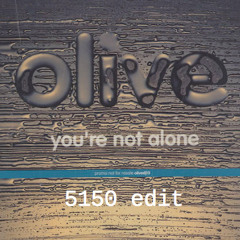 Olive - You're not alone (Trap edit) FREE DOWNLOAD