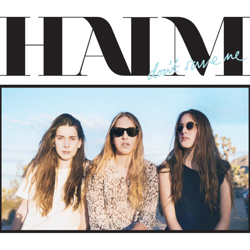 Haim - Don't Save Me