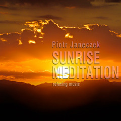 Piotr Janeczek - Sunrise Meditation Sample 3 ("Tranquility")
