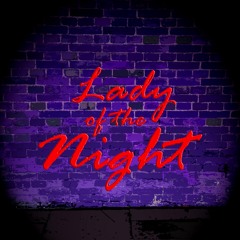 LADY OF THE NIGHT (Feat Rich Keeble)