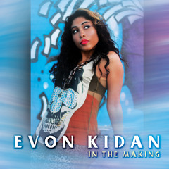 EVON "IN THE MAKING"