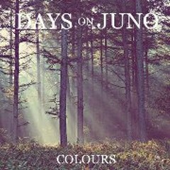 Days On Juno - Colours (Mix, Master Engineer)