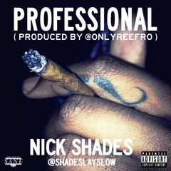 #Professional (Prod. By @OnlyReefro)