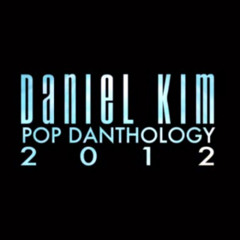 Daniel Kim - Pop Danthology 2012 (Mashup)
