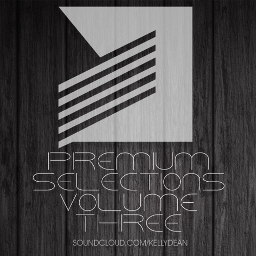 Kelly Dean - Premium Selections Mix Vol. 3 December 2012 [FREE DOWNLOAD]