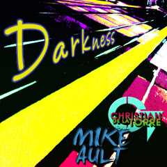 Darkness - Christian De La Torre & Mike Ault