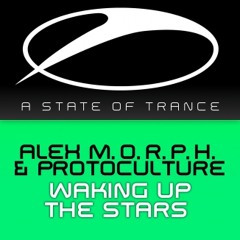 Alex M.O.R.P.H. & Protoculture  - Waking Up The Stars (Original Mix)