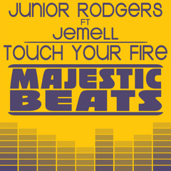 Junior Rodgers Ft. Jemell - Touch Your Fire (Blasterjaxx Remix)