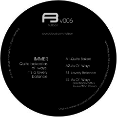 Immer - Quite Baked EP (Incl. Kris Wadsworth Remix)