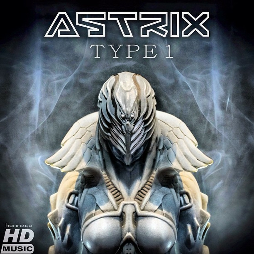 Stream Astrix - Type 1 (Free Download) by ASTRIX (official) | Listen ...