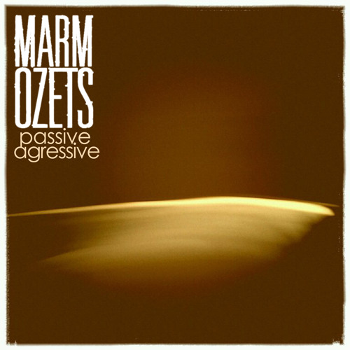 Marmozets - Passive Aggressive