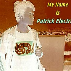 Patrick Electrik Good Dirty Dare