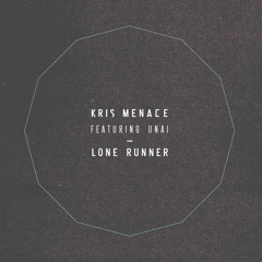 Kris Menace feat. Unai - Lone Runner - Kölsch remix