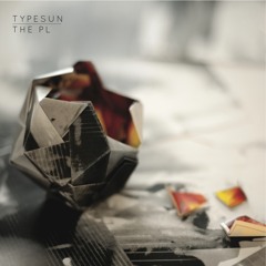 Typesun - The PL  (Gilles Peterson 08.12.12)