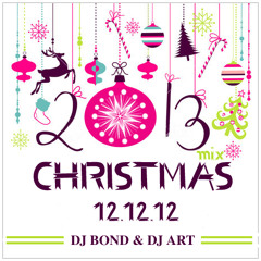 DJ BOND&DJ ART - 12.12.12 YEAR CHRISTMAS MIX