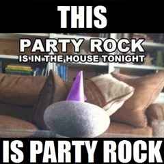 THIS is Party Rock