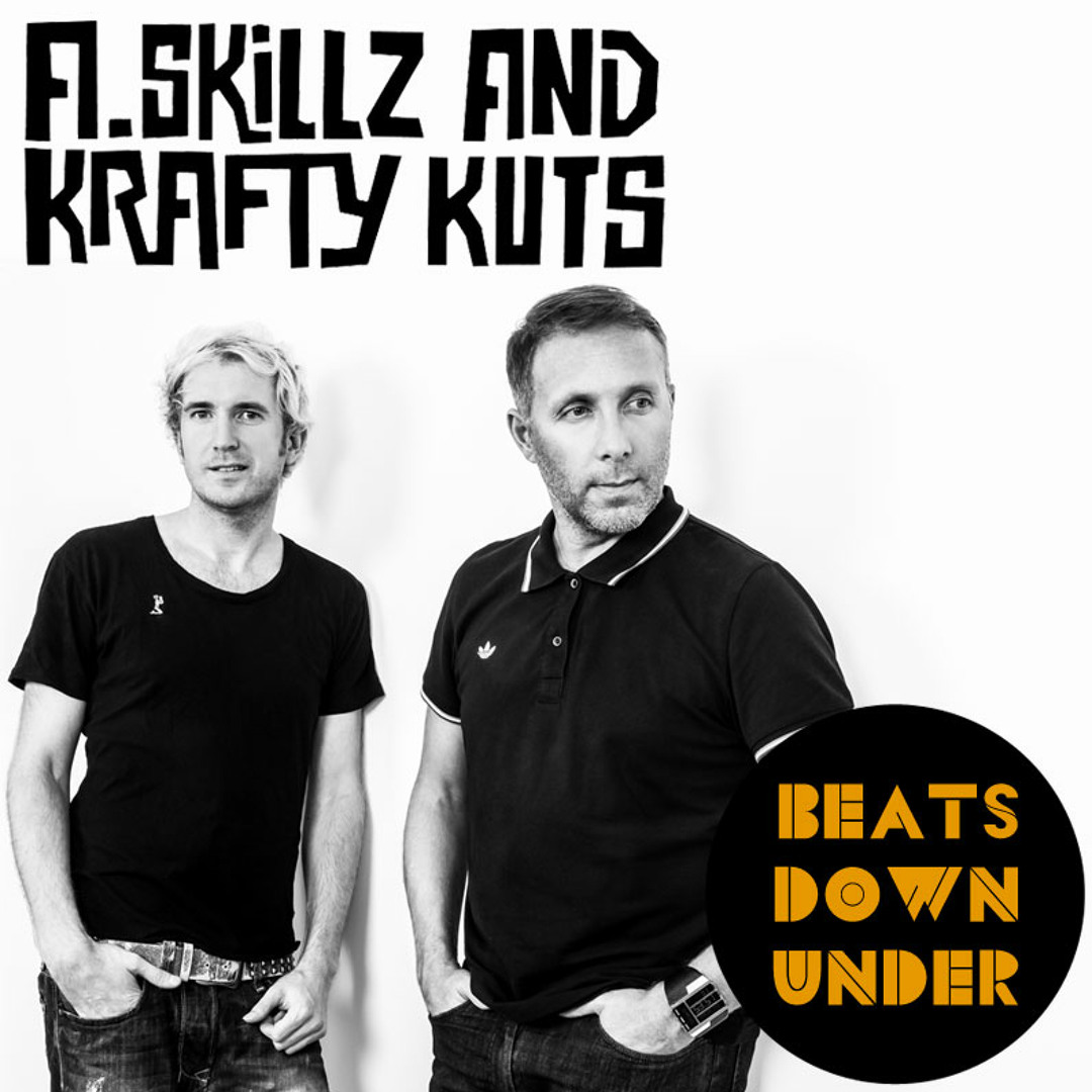 Listen to A.Skillz & Krafty Kuts - Beats Down Under Mix by A.Skillz 