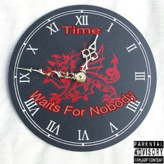 Time waits for nobody Fayph feat. 2tweezy