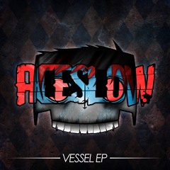 AcesLow - Vessel