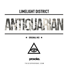 Limelight District - Antiquarian (Original Mix)
