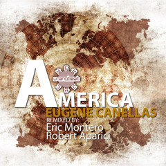 Eugene Canellas - America( Robert Aparici remix )URANOBEAT RECORDS ( WITH BEATPORT LINK)